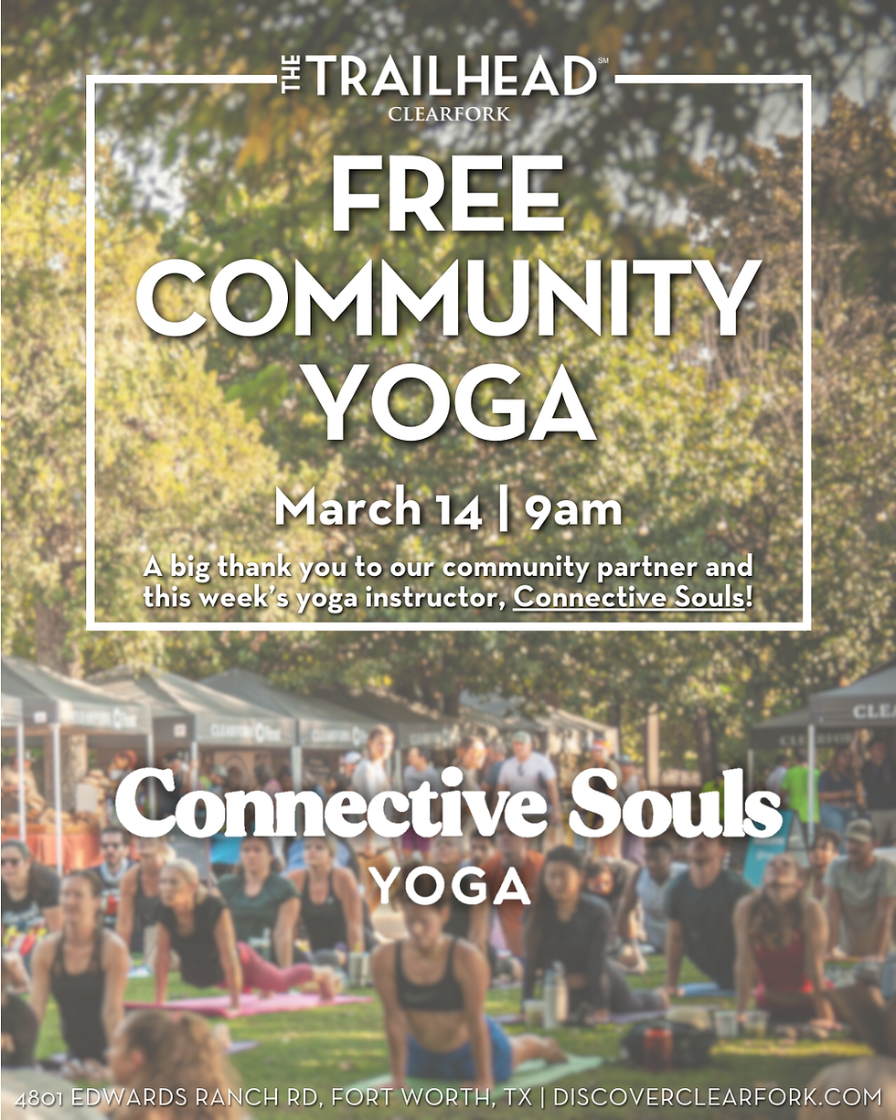 Free Community Yoga - Clearfork Fort Worth Texas