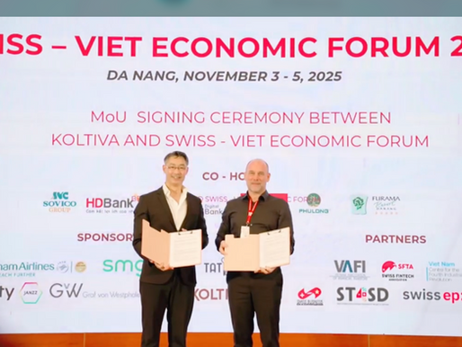 A Landmark MoU Signed by KOLTIVA and Swiss–Viet Economic Forum and Drive Vietnam's 87% Financial Inclusion with Climate-Smart and Responsible Digital Finance