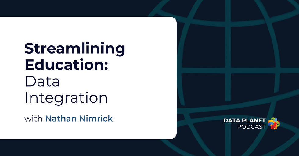 Cover photo for the Data Planet episode, "Streamlining Education: Data Integration with Nathan Nimrick"