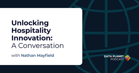 Cover photo for the Data Planet episode, "Unlocking Hospitality Innovation: A Conversation with Nathan Mayfield"