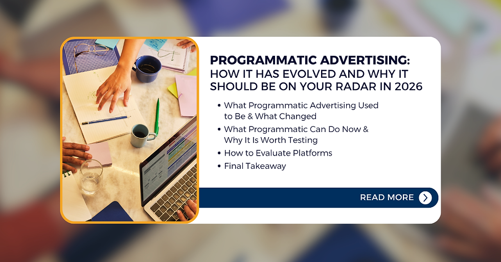 An overview of what is covered in the article, "Programmatic Advertising: How It Has Evolved And Why It Should Be On Your Radar in 2026"