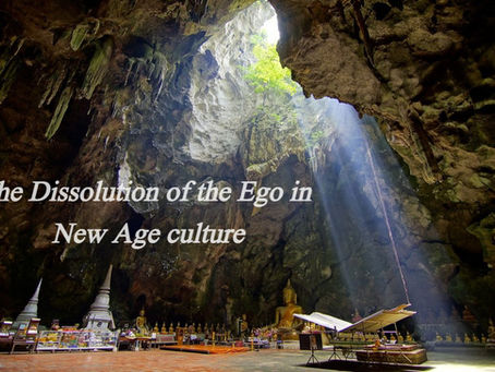 The Dissolution of the Ego in New Age Culture.