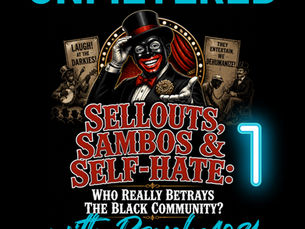 Sellouts, Sambos, and Self-Hate: The Conversation Black America Needs