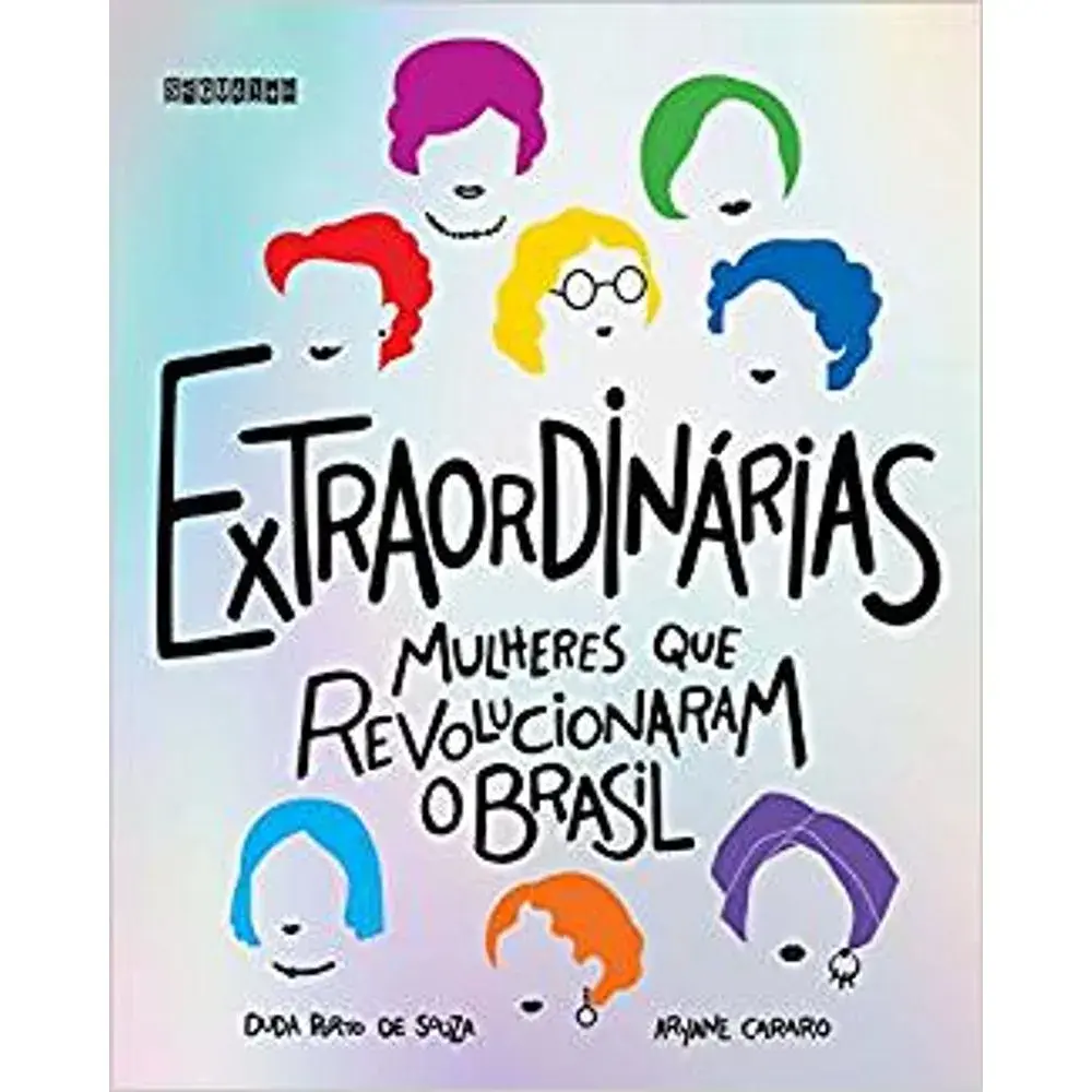 EXTRAORDINÁRIAS: MULHERES QUE...