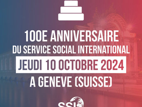 Un dîner de gala organisé pour le 100e anniversaire du Service Social International