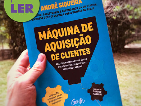 A Máquina de Aquisição de Clientes