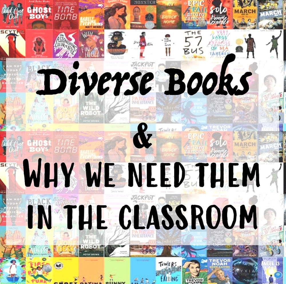 Diverse Books & Why We Need Them in the Classroom