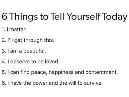 Six Things to Tell Yourself Today