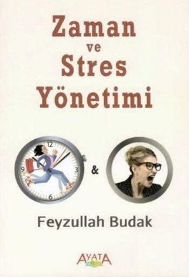 Zaman ve Stres Yönetimi