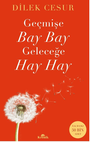 Geçmişe Bay Bay, Geleceğe Hay Hay