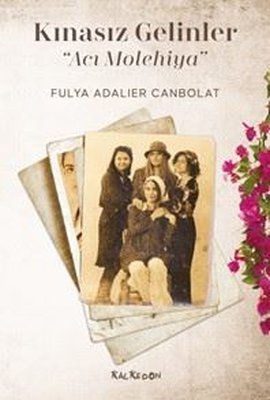 Kınasız Gelinler - Acı Molehiya