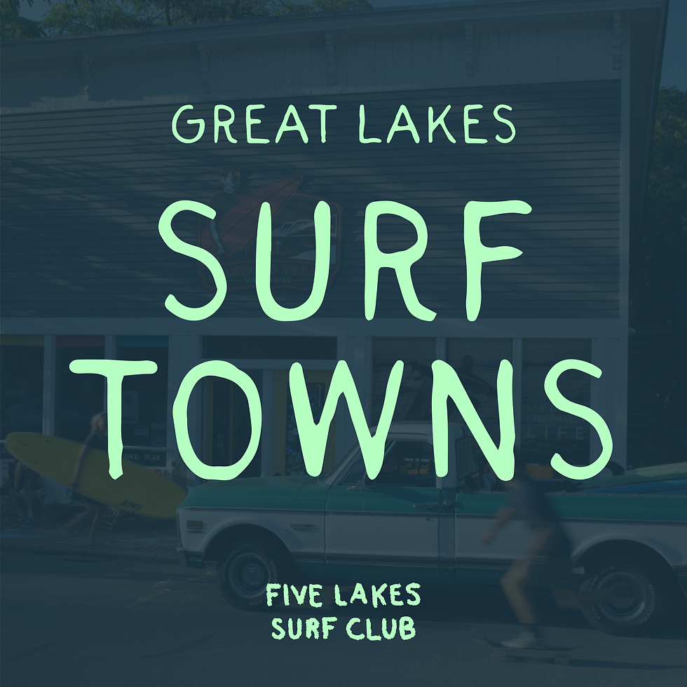Great lakes surf towns