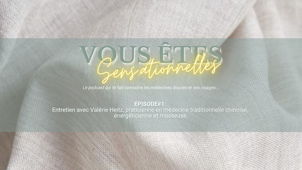 medecine douce médecine alternative podcast sens cosmétiques vous etes sensationnelles
