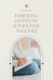 Embracing Gratitude: Let's Journal Together