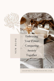 Embracing Your Power: Conquering Anxiety Together