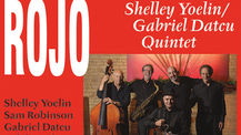JAZZ REVIEW |The Shelley Yoelin/Gabriel Datcu Quintet, "Rojo" by Jeff Cebulski