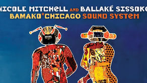 JAZZ REVIEW | Nicole Mitchell "Bamako* Chicago Soundsystem" by Jeff Cebulski