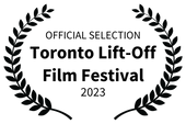 OFFICIAL SELECTION - Toronto Lift-Off Film Festival - 2023 (1).png