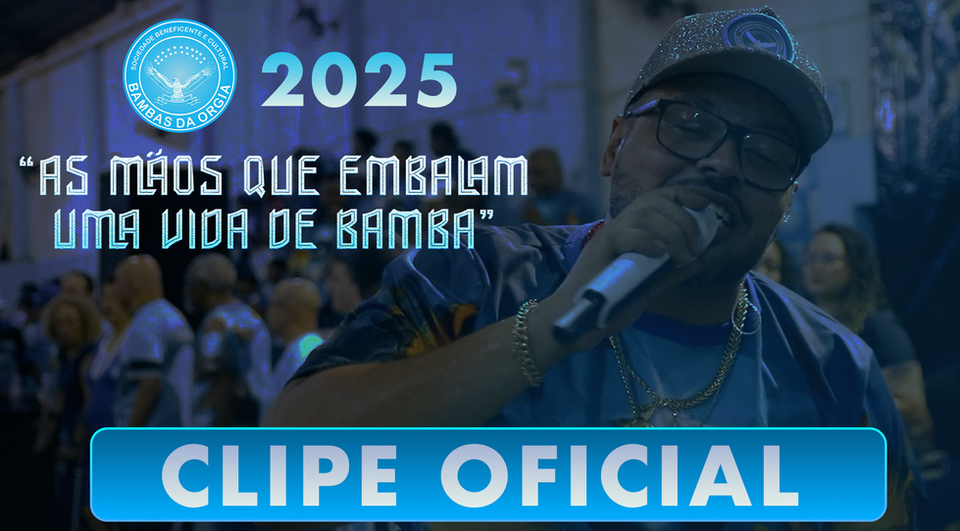 Bambas da Orgia 2025: Videoclipe Oficial www.bambasdaorgia.com.br