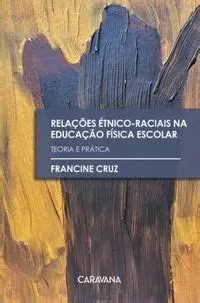 francine cruz relações etnico raciais