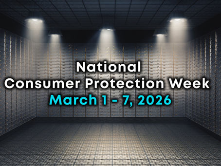 National Consumer Protection Week: March 1-March 7, 2026