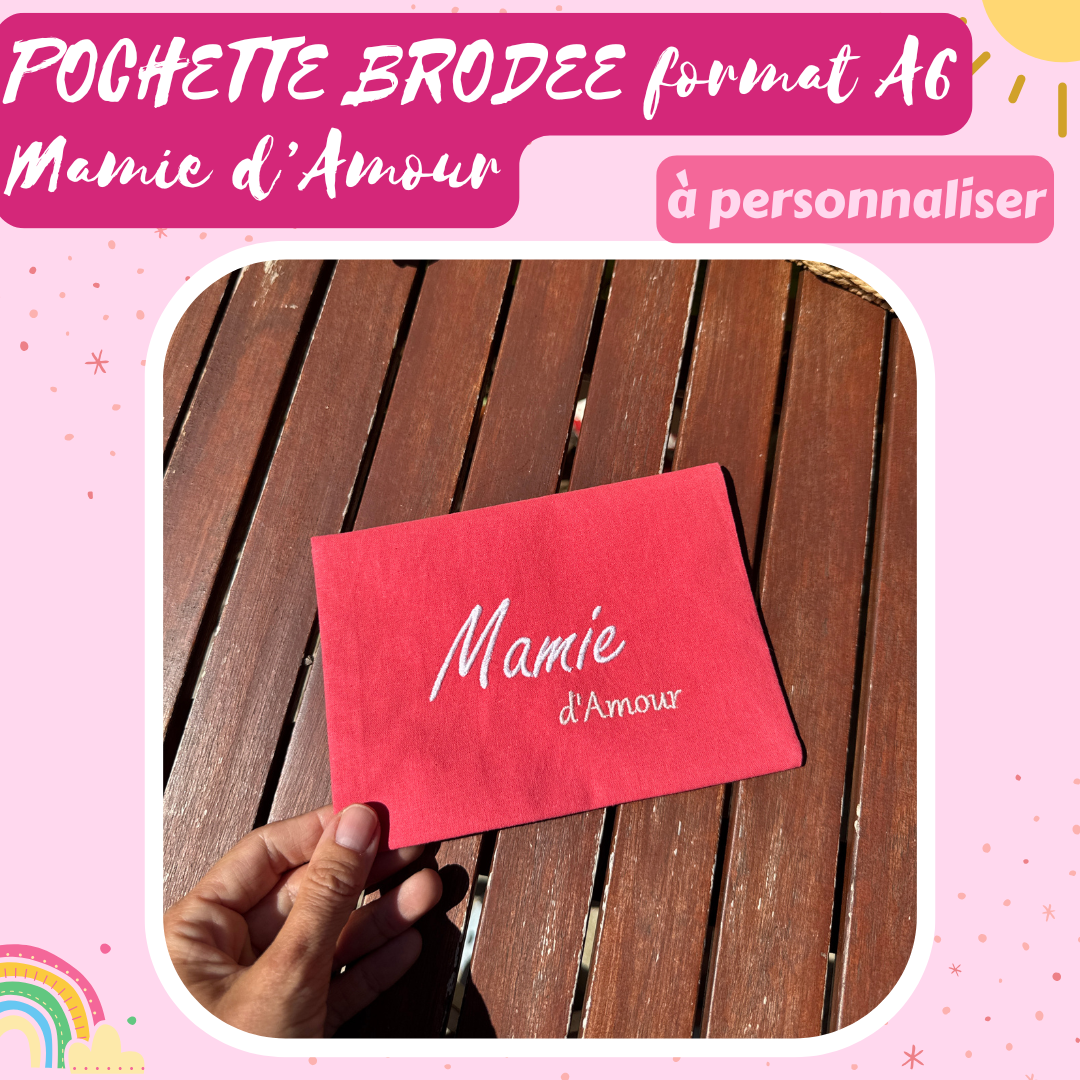 Pochette Brodée Mamie d'Amour format A6 - A PERSONNALISER