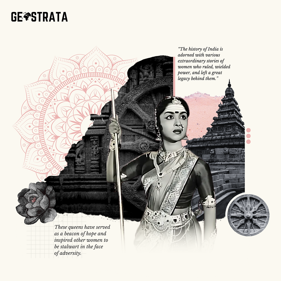Valour, Legacy and Pride of Bharat: The Queens of Southern and Northeastern India