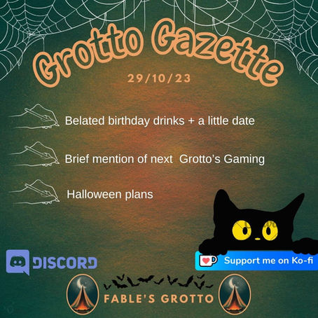 The Grotto Gazzete: 29/10/23