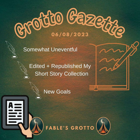The Grotto Gazette: 06/08/23
