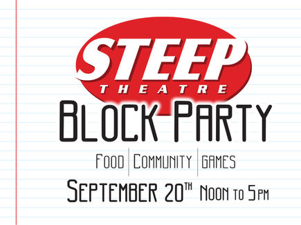 Steep Theatre's 3rd Annual Block Party