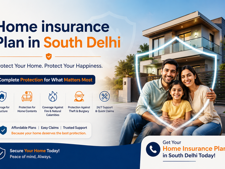 Best Residential Property Insurance in South Delhi