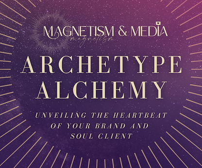 Archetype Alchemy Unveiling the heartbeat of your brand and soul client.png