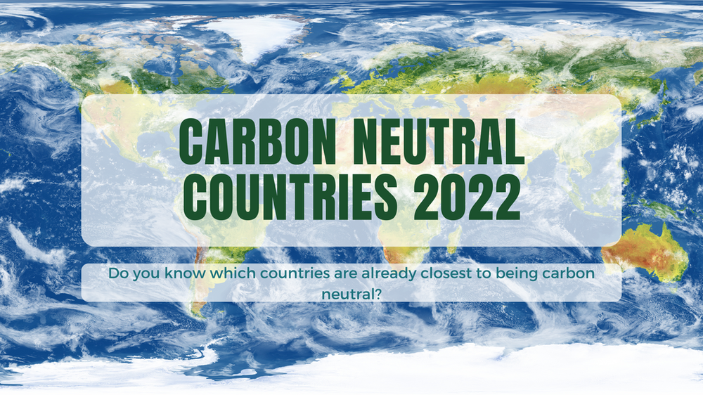 Carbon Neutral Countries 2022 carbon-neutral-countries-2022