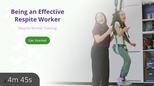 3. Being an Effective Respite Worker