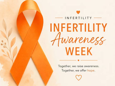 This week is Infertility Awareness Week (April 19–25, 2026).