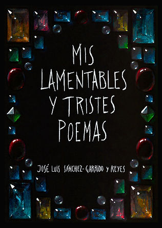 11 MIS LAMENTABLES Y TRISTES POEMAS