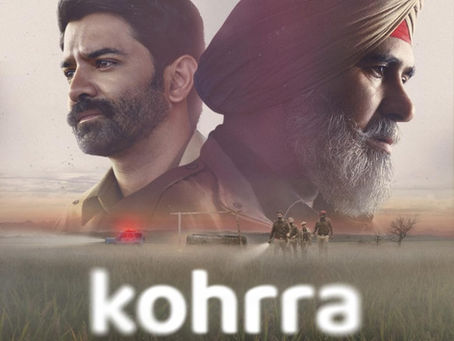 Kohrra TV Series Review - Love's a Bitch