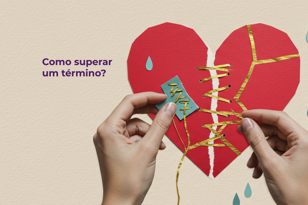 Como superar um término: guia prático para recomeçar com mais leveza