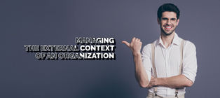 Managing the External Context of an Organization