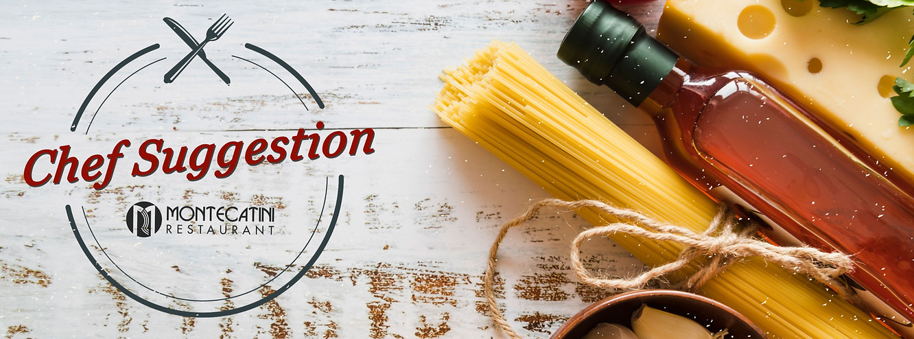 Chef-Suggestion-Montecatini-Restaurant_edited.jpg