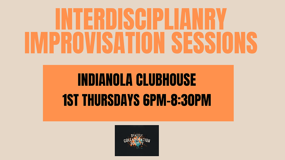 Interdisciplinary Improv Session (Indianola, WA)