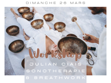 workshop  julian ciais -  sonotherapie & breathwork