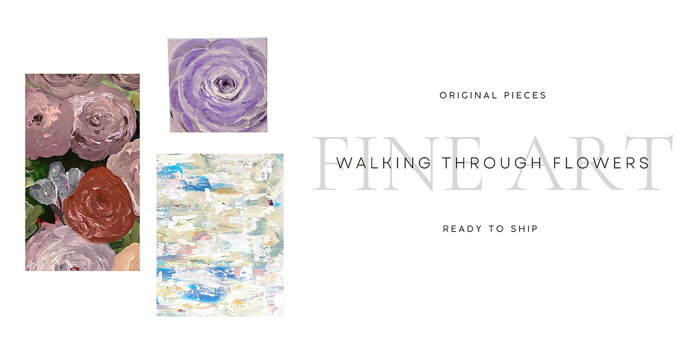 Walking Through Flowers Originals Collection Banner (8 × 4 in).png