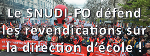 Le SNUDI-FO défend les revendications sur la direction d’école