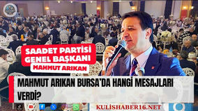 Mahmut Arıkan Bursa’da hangi mesajları verdi?