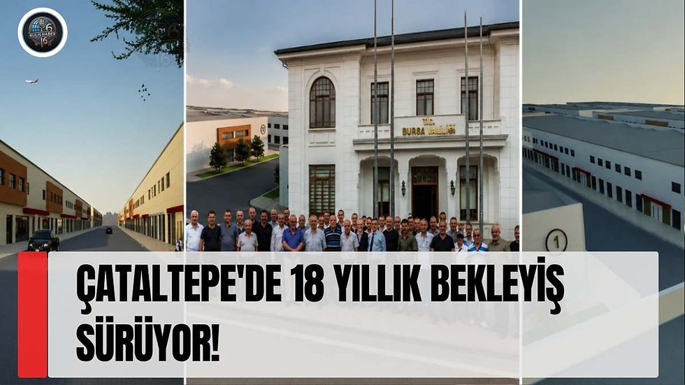 Çataltepe'de 18 Yıllık Bekleyiş