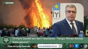 İYİ Parti Gemlik’ten Sert Yalanlama: “Yangın İftirası Altında Kalacaksınız!”