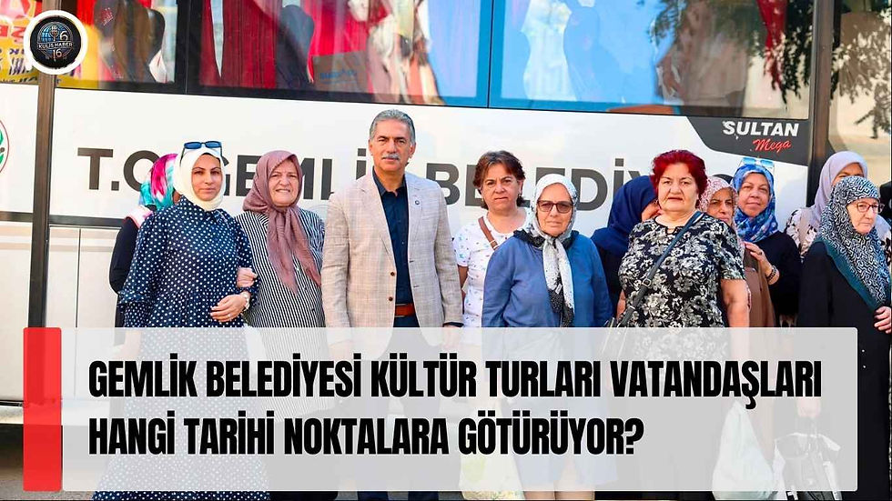 Gemlik Belediyesi Kültür Turları