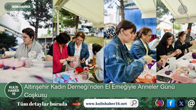 Altınşehir Kadın Derneği’nden El Emeğiyle Anneler Günü Coşkusu