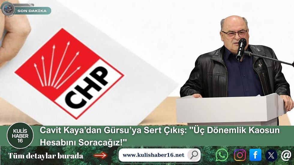 Cavit Kaya’dan Gürsu’ya Sert Çıkış: "Üç Dönemlik Kaosun Hesabını Soracağız!"